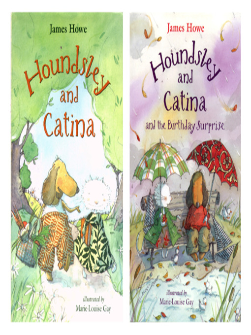 Title details for Houndsley and Catina / Houndsley and Catina Birthday Surprise by James Howe - Available